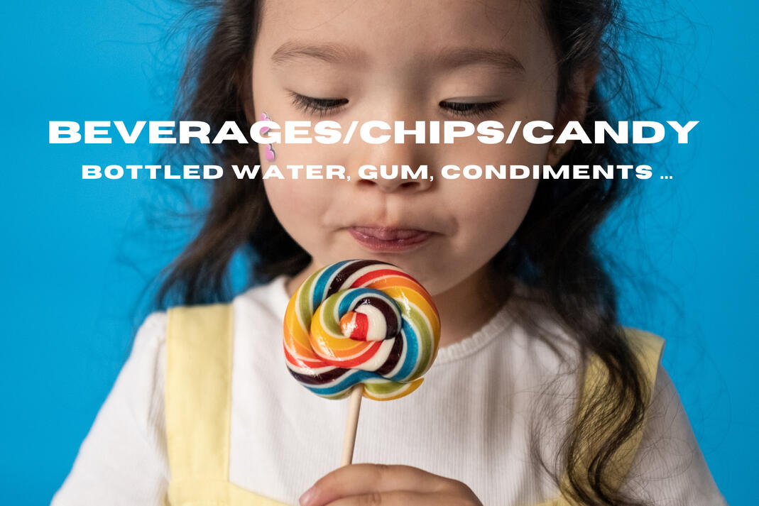Bottled Water / Beverages / Chips & Candy